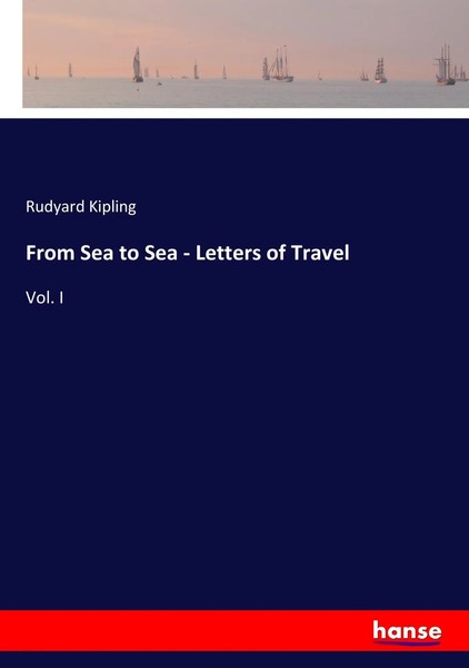Rudyard Kipling | From Sea To Sea - Letters Of Travel | Taschenbuch | Englisch-image