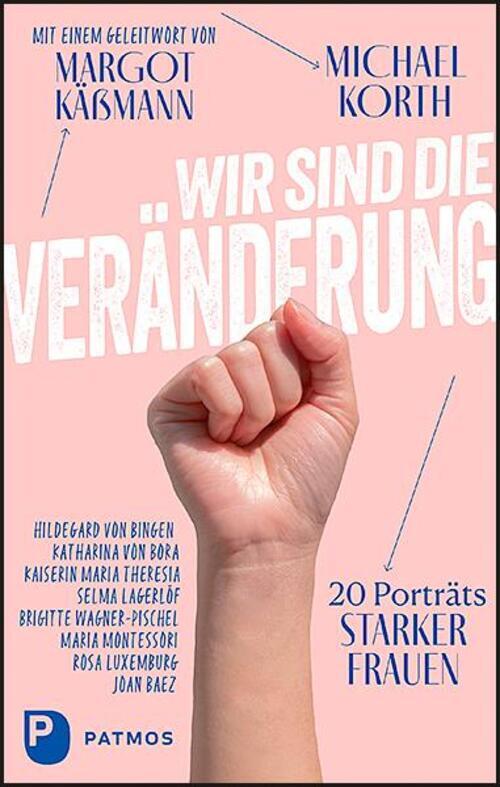 Thumbnail - Wir Sind Die Veränderung | 20 Porträts Starker Frauen | Michael Korth