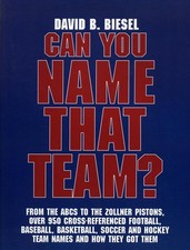 Can You Name that Team?: A Guide to Professional Baseball, Football, Soccer, Hoc