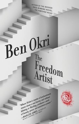 The Freedom Artist - Hardcover By Okri, Ben - GOOD