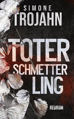 Toter Schmetterling | Simone Trojahn | Taschenbuch | 252 S. | Deutsch | 2025