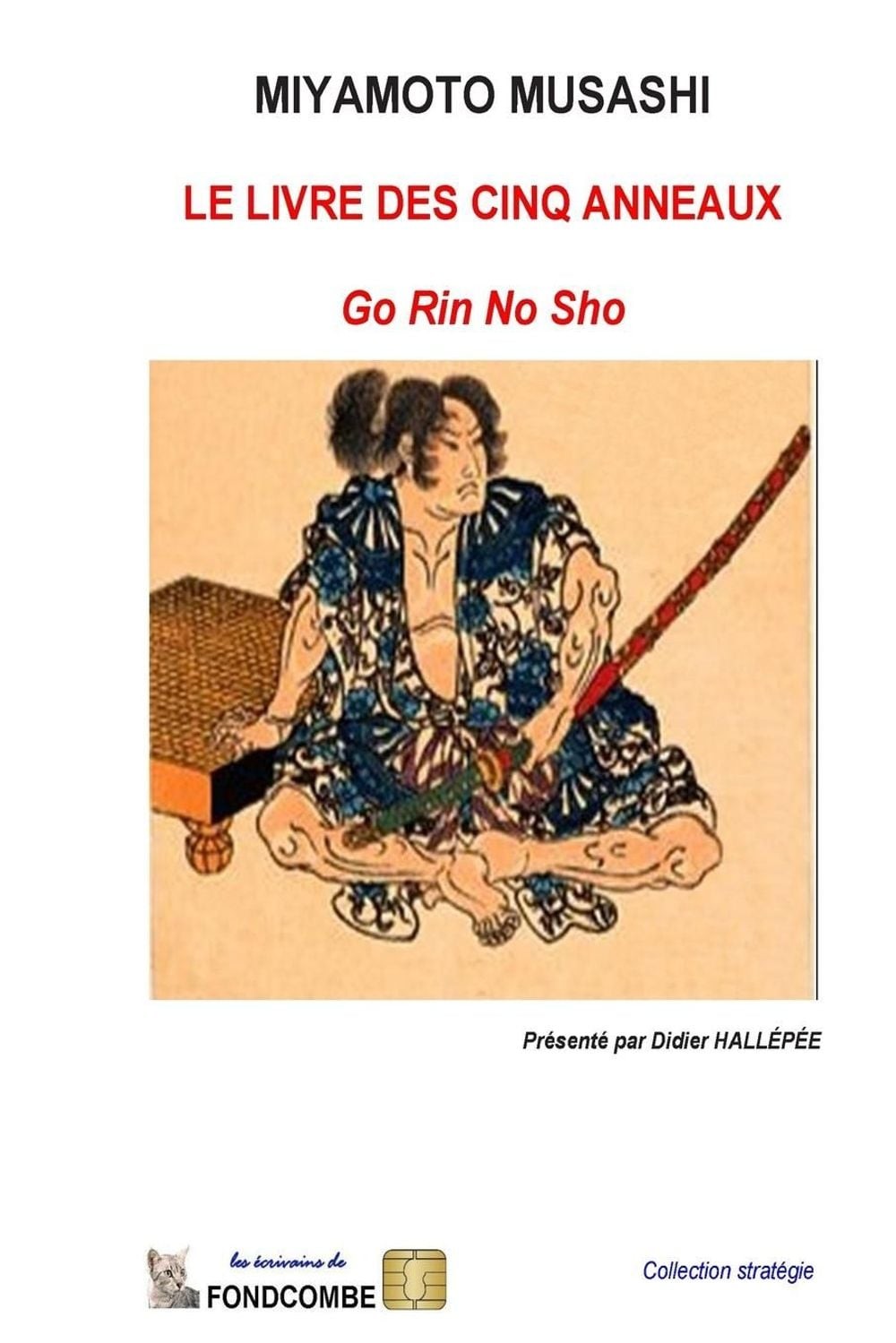 Les cinq anneaux: Go Rin No Sho by Didier Hallepee (French) Paperback Book