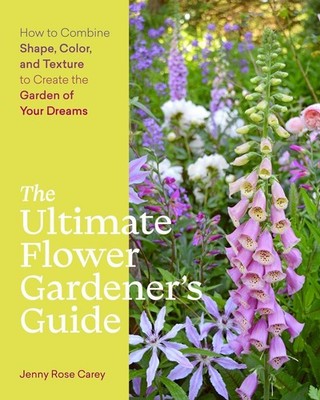 The Ultimate Flower Gardeners Guide: How to Combine Shape, Color, and Texture to