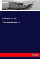 The Jesuits Morals Nicholas Perrault