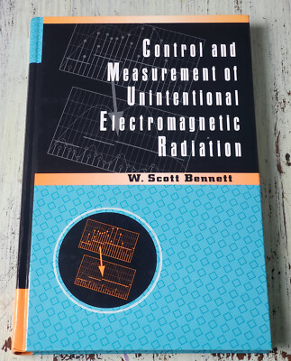 NEW Control and Measurement of Unintentional Electromagnetic Radiation - Bennett