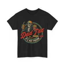 Father's Day Dad Tax Making Sure It's Not Poison Dad Funny T-Shirt 