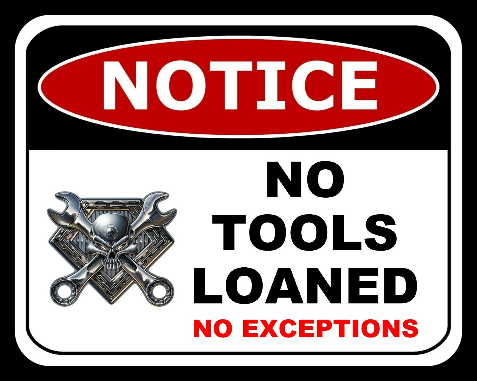 NOTICE NO TOOLS LOANED MOTOR MECHANIC CAR GARAGE WORKSHOP METAL PLAQUE ...