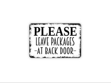 Please Leave Packages At Back Door Sign - Delivery Driver Parcel Drop Off
