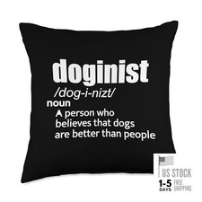 Doginist Funny Dog Lover Gift Pet Owner Animals Dogs Vet Throw Pillow 18x18