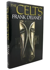 Frank Delaney THE CELTS  1st Edition 1st Printing