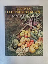 Cultivez légumes et fruits sans problèmes H.G. Witham FOGG