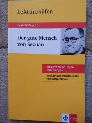 Bertholt Brecht, der gute Mann von Sezuan -Lecktürehilfe inklusive Abitur-Fragen