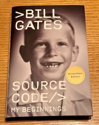 SIGNED Source Code by Bill Gates - My Beginnings  Autographed Hardcover Book