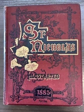 St Nicholas Illustrated Magazine For Young Folk 1885 Part 1 Gilted Cover