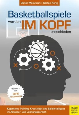 Basketballspiele werden im Kopf entschieden Kognitives Training, Kreativität ...
