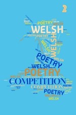 Welsh Poetry Competition Anthology 2012 - 2016 by Dave Lewis Paperback Book