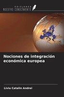 Liviu Catalin Andrei | Nociones De IntegracióN EconóMica Europea | Taschenbuch