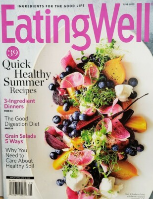 Eating Well June 2020 Quick Healthy Summer Recipes FREE SHIPPING CB