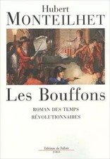 Les Bouffons, Hubert Monteilhet