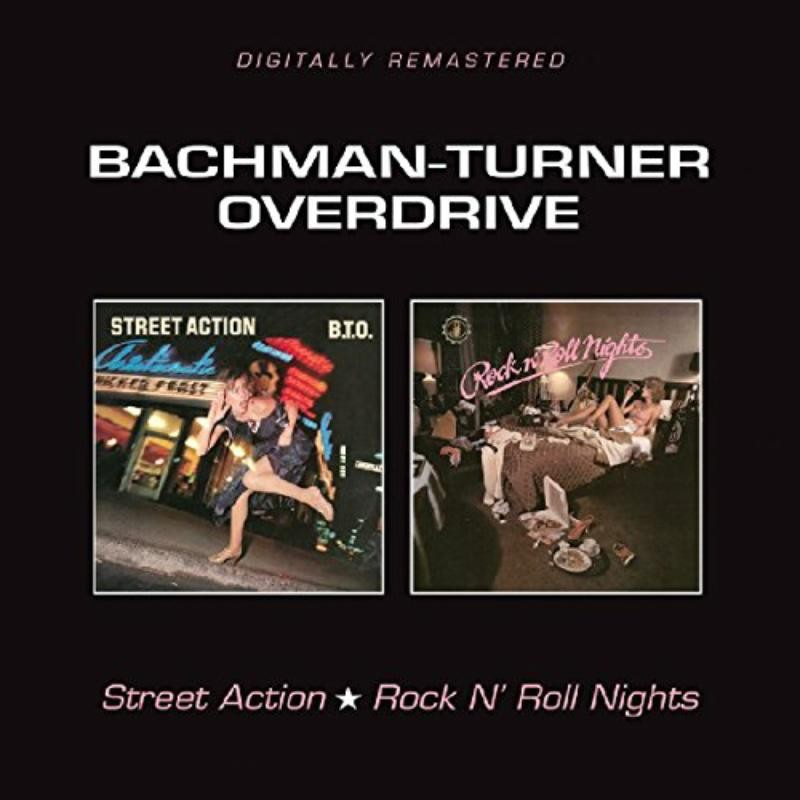 Bachman-Turner Overdrive Street Action/Rock N' Roll Nights CD NEW