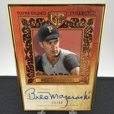 BILL MAZEROSKI 2025 GILDED COLLECTION GOLD FRAMED HALL OF FAMERS AUTO /50