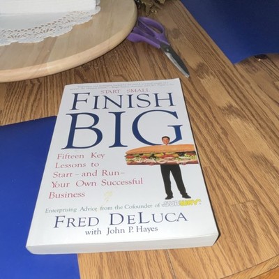 Start Small Finish Big by Fred DeLuca & John P. Hayes Paperback Business