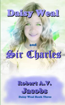 Daisy Weal and Sir Charles - Paperback / softback NEW Jacobs, Robert  17/02/2019