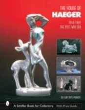 The House of Haeger 1944-1969: The Post-War Era, Paradis, Joe & Joyce, Excellent