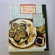 True Thai : The Modern Art of Thai Cooking by Victor Sodsook 1995, Hardcover