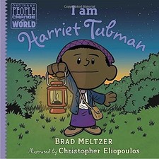 Meltzer,brad / Eliopoulos,christopher - I Am Harriet Tubman - Books