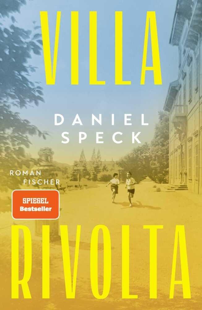 Daniel Speck. Villa Rivolta. Roman. Speck, Daniel Belletristik - Bild 2