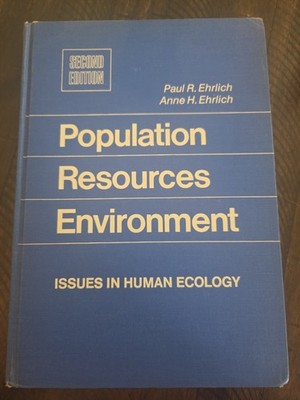 Population Resources and Environment Issues In Human Ecology 2nd Edition Ehrlich