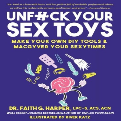 Unfuck Your Sex Toys Faith G. Harper Paperback Microcosm Publishi