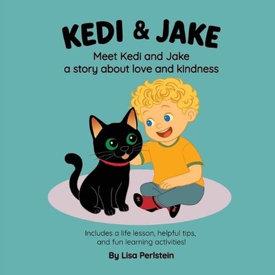 Meet Kedi & Jake: A Story About Love and Kindness by Lisa Perlstein Paperback Bo