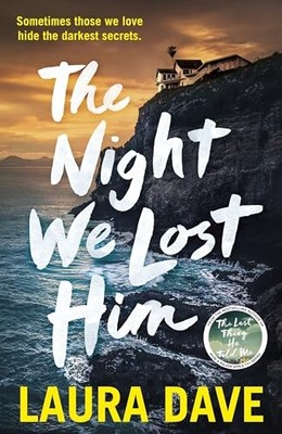 The The Night We Lost Him: The gripping..., Dave, Laura