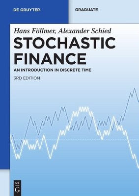 STOCHASTIC FINANCE: AN INTRODUCTION IN DISCRETE TIME (DE By Hans Follmer VG