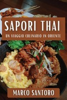 Sapori Thai Un Viaggio Culinario In Oriente Marco Santoro Taschenbuch 2023