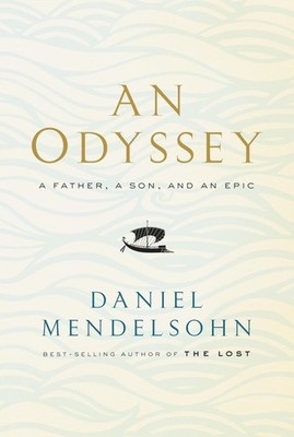 An Odyssey: A Father, a Son, and an Epic