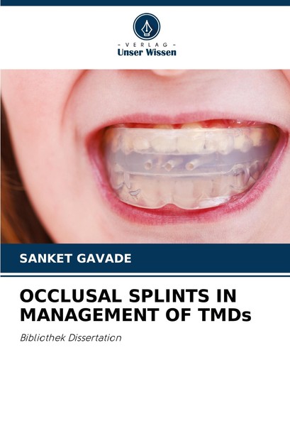 Occlusal Splints In Management Of Tmds Sanket Gavade-image