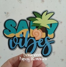 Scrapbook Piece, Vacation Fun, SALTY VIBES title, Beach, Waves, Summer, Sun