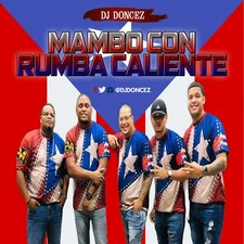 DJ DonCez - Mambo Con Rumba Caliente