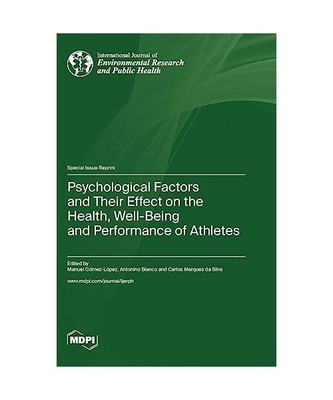 Psychological Factors and Their Effect on the Health, Well-Being and Performance