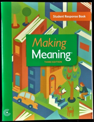 2nd - Making Meaning - STUDENT RESPONSE BOOK (1 book)  (2015, Third Edition)
