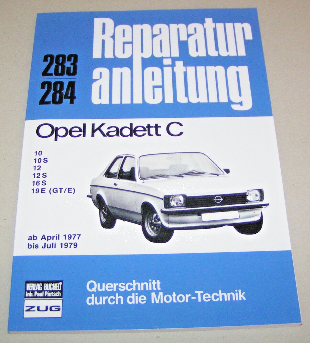 Repair Manual - Opel Kadett C 10/10 S/12/12 S/16 S/19 E - From 1977