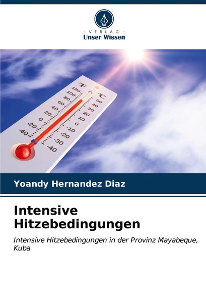 Intensive Hitzebedingungen Yoandy HernáNdez DíAz Taschenbuch 76 S. Deutsch 2024-image