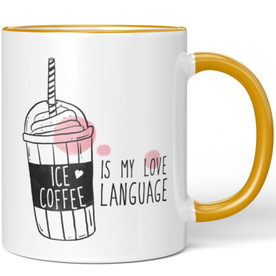 ICE COFFEE IS MY LOVE LANGUAGE 10001008269