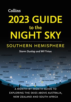 2023 Guide to the Night Sky Southern Hemisphere by Collins Astronomy