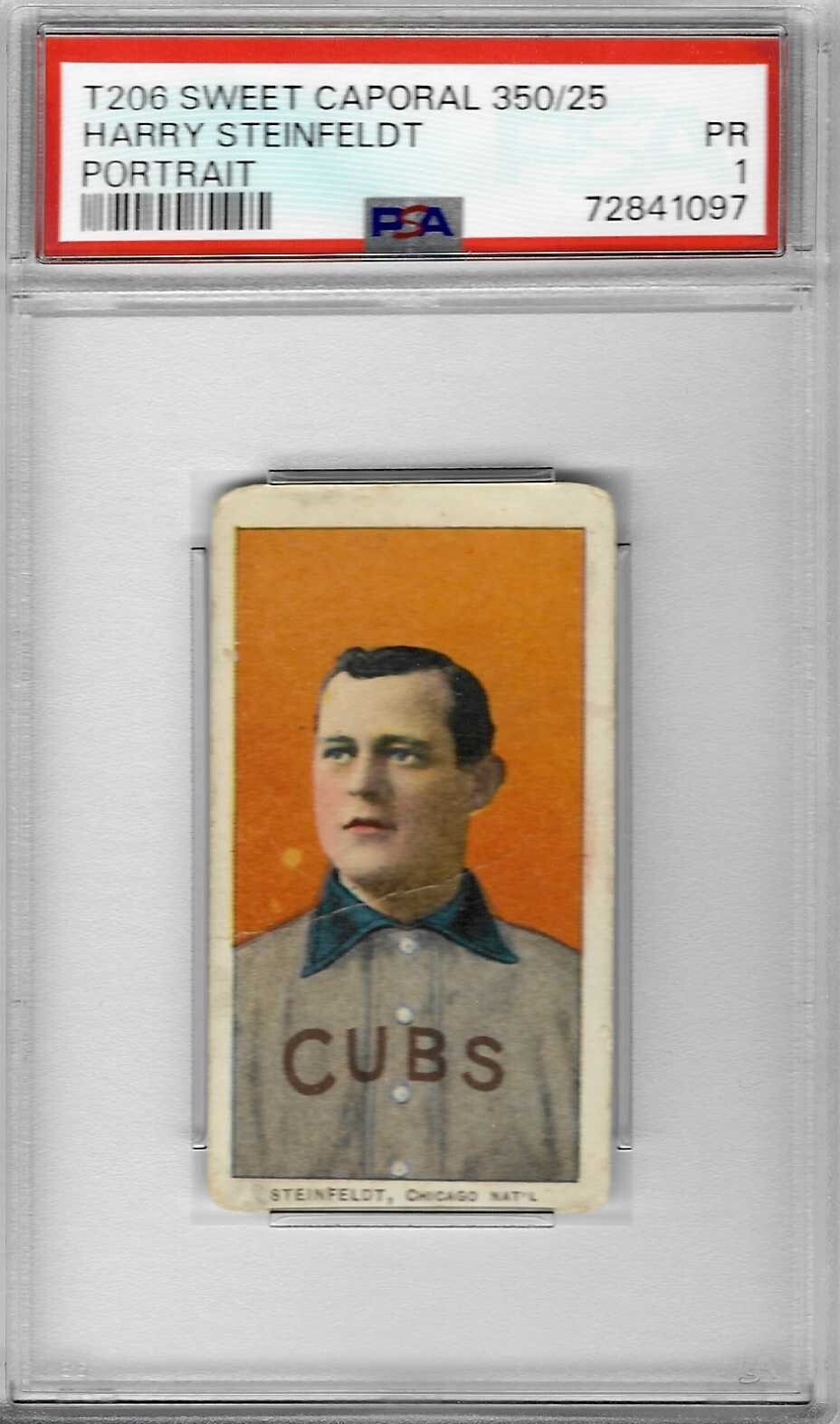 1909-11 T206 Sweet Caporal 350, 25 - Harry STEINFELDT - PSA 1+++ Cubs