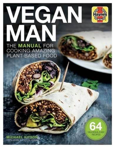 Vegan Man: The manual for cooking amazing plant-based food by Michael Kitson