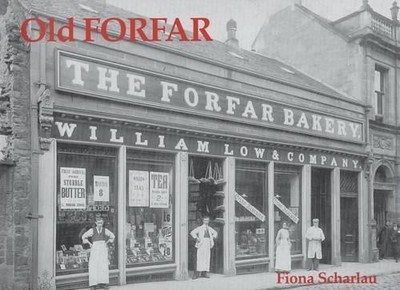 Fiona Scharlau Old Forfar (Paperback) (UK IMPORT)